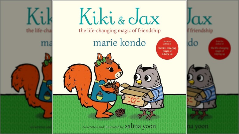 The cover of Marie Kondo's children's book, Kiki & Jax: The Life-Changing Magic of Friendship, featuring a cartoon squirrel and an owl